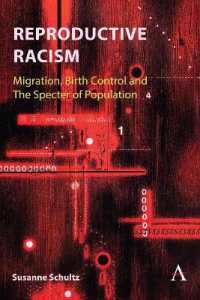 Reproductive Racism : Migration, Birth Control and the Specter of Population (Anthem Studies in Decoloniality and Migration)