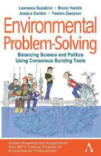 Environmental Problem-Solving: Balancing Science and Politics Using Consensus Building Tools : Guided Readings and Assignments from MIT's Training Program for Environmental Professionals (Anthem Environment and Sustainability Initiative)