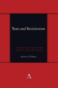 Yeats and Revisionism : A Half Century of the Dancer and the Dance (Anthem symploke Studies in Theory)