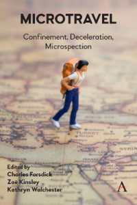 Microtravel : Confinement, Deceleration, Microspection (Anthem Studies in Travel)