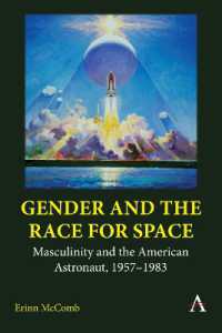 Gender and the Race for Space : Masculinity and the American Astronaut, 1957-1983 (Anthem Intercultural Transfer Studies)