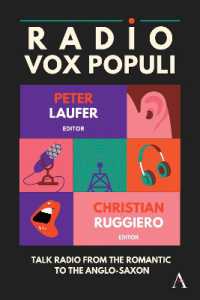 Radio Vox Populi : Talk Radio from the Romantic to the Anglo-Saxon (Anthem Studies in Emerging Media and Society)