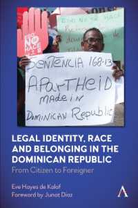 Legal Identity, Race and Belonging in the Dominican Republic : From Citizen to Foreigner (Anthem Series in Citizenship and National Identities)