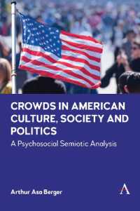 Crowds in American Culture, Society and Politics : A Psychosocial Semiotic Analysis (Anthem Impact)