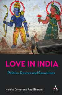 Love in India : Politics, Desires, and Sexualities
