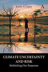 Climate Uncertainty and Risk : Rethinking Our Response (Anthem Environment and Sustainability Initiative)