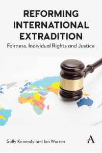 Reforming International Extradition : Fairness, Individual Rights and Justice (Anthem Studies in Law Reform)