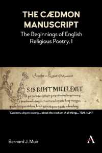The Cædmon Manuscript : The Beginnings of English Religious Poetry, I