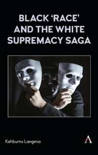 Black 'race' and the White Supremacy Saga (Anthem Africology Series)
