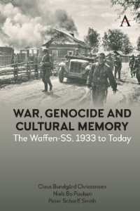 War, Genocide and Cultural Memory : The Waffen-SS, 1933 to Today