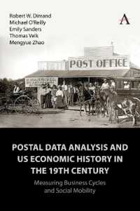 Postal Data Analysis and US Economic History in the 19th Century : Measuring Business Cycles and Social Mobility (Anthem Impact)