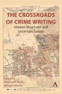The Crossroads of Crime Writing : Unseen Structures and Uncertain Spaces