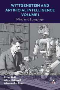Wittgenstein and Artificial Intelligence, Volume I : Mind and Language (Anthem Studies in Wittgenstein)
