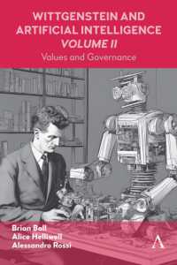 Wittgenstein and Artificial Intelligence, Volume II : Values and Governance (Anthem Studies in Wittgenstein)