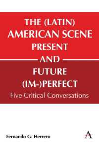 The (Latin) American Scene, Present and Future (Im-)Perfect : Five Critical Conversations (Anthem Studies in Latin American Literature and Culture)