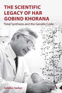 The Scientific Legacy of Har Gobind Khorana : Total Synthesis and the Genetic Code