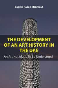 The Development of an Art History in the UAE : An Art Not Made to Be Understood