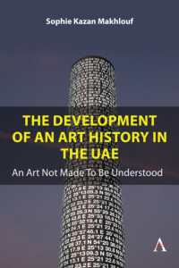 The Development of an Art History in the UAE : An Art Not Made to Be Understood