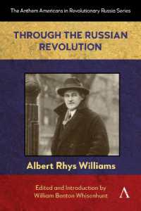Through the Russian Revolution (Anthem Americans in Revolutionary Russia)
