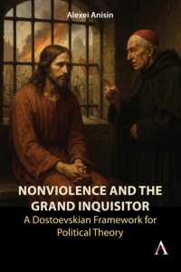 Nonviolence and the Grand Inquisitor : A Dostoevskian Framework for Political Theory