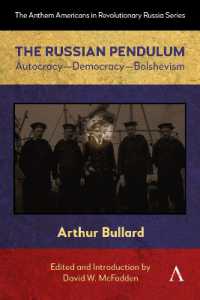 The Russian Pendulum : Autocracy—Democracy—Bolshevism (Anthem Americans in Revolutionary Russia)