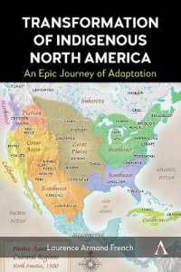 Transformation of Indigenous North America : An Epic Journey of Adaptation