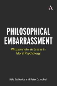Philosophical Embarrassment : Wittgensteinian Essays in Moral Psychology (Anthem Studies in Wittgenstein)
