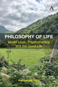 Philosophy of Life : Modal Logic, Psychotherapy and the Good Life