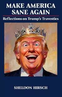 Make America Sane Again : Reflections on Trump's Travesties