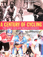 A Century of Cycling: The Classic Races and Legendary Champions （New title）