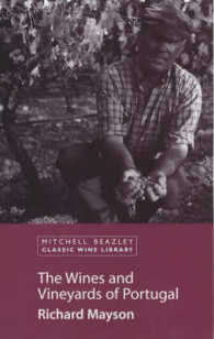 The Wines and Vinyards of Portugal (Mitchell Beazley Classic Wine Library)