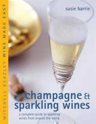Champagne & Sparkling Wines : A Complete Guide to Sparkling Wines of the World