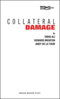 Collateral Damage (Oberon Modern Plays")