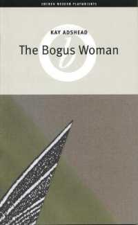 The Bogus Woman (Oberon Modern Plays")