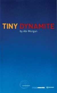 Tiny Dynamite (Oberon Modern Plays)