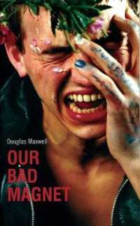 Our Bad Magnet (Oberon Modern Plays")
