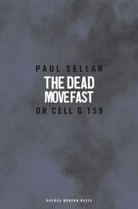 The Dead Move Fast (Oberon Modern Plays)