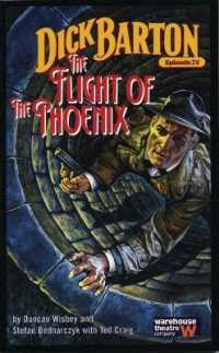 Dick Barton, Episode IV: the Flight of the Phoenix (Oberon Modern Plays)