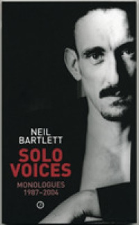 Solo Voices : Monologues 1987-2004