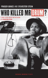 Who Killed Mr. Drum? (Oberon Modern Plays")