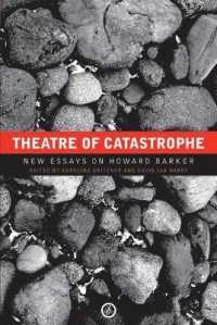 Theatre of Catastrophe : New Essays on Howard Barker