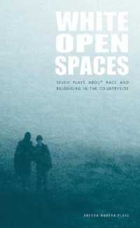 White Open Spaces (Oberon Modern Plays)
