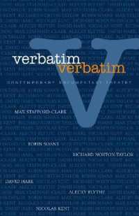 Verbatim, Verbatim : Contemporary Documentary Theatre (Oberon Books)
