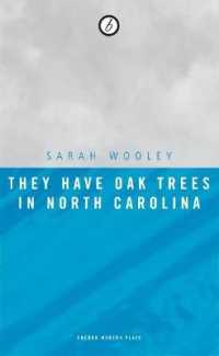 They Have Oak Trees in North Carolina (Oberon Modern Plays)