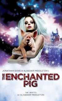 The Enchanted Pig (Oberon Plays for Young People) （2ND）