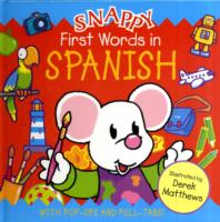 Snappy First Words in Spanish -- Hardback