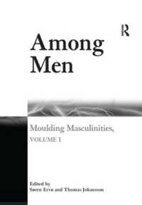 男性性論集：男性の間で<br>Among Men : Moulding Masculinities, Volume 1