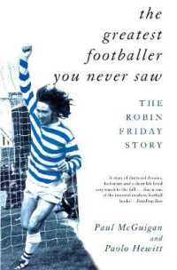 The Greatest Footballer You Never Saw : The Robin Friday Story