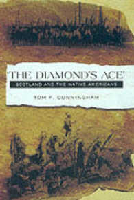 The Diamond's Ace : Scotland and the Native Americans