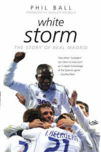 White Storm: the Story of Real Madrid （Revised ed.）